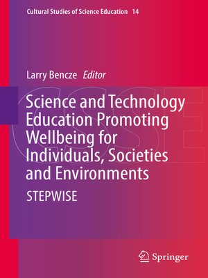 cover image of Science and Technology Education Promoting Wellbeing for Individuals, Societies and Environments